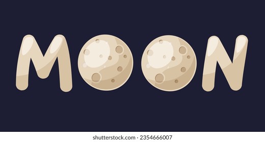 La imagen de la luna llena en la palabra MOON. Dejar pasar la luna de la palabra. Cartel, pancarta, cartel, ilustración vectorial en dibujos animados, de estilo plano