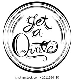 Imagen de un texto blanco negro con caligrafía Get A Quote.