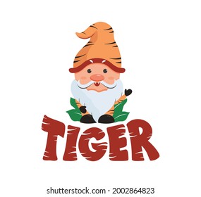 The image gnome with tiger style and phrase. The funny wild cartoon character is good for holiday designs, cards, stickers. The vector illustration