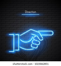 Image of a Hand with Pointing Finger made of neon lamps on a background in the form of a dark brick wall. Direction logo or emblem with bright neon light.