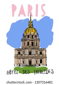 Image of the house of invalides in Paris. Color illustration of the building is designed as a postcard, suitable for posters, t-shirts, invitations.