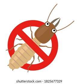Image illustration of termite extermination. Prohibition mark and white ant.