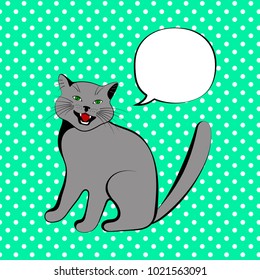 The image of an impudent gray cat in full growth with a speech bubble. Pop art style. Halftone spot background. Vector illustration
