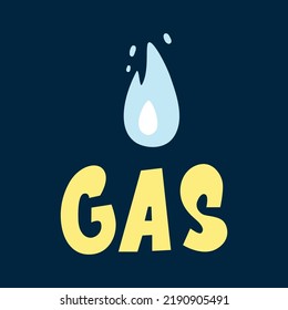 Image of natural gas flame tongue in cartoon graphic style. Handwritten text Gas. Natural resources of the planet. Blue flame tongue icon on dark background. Yellow letters.