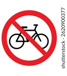The image is a "No Bicycles Allowed" sign. It shows a bicycle inside a red circle with a diagonal line through it, indicating that bicycles are not permitted in the area.