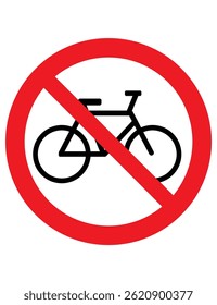 The image is a "No Bicycles Allowed" sign. It shows a bicycle inside a red circle with a diagonal line through it, indicating that bicycles are not permitted in the area.