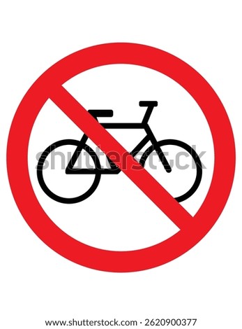 The image is a "No Bicycles Allowed" sign. It shows a bicycle inside a red circle with a diagonal line through it, indicating that bicycles are not permitted in the area.
