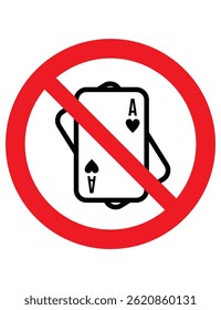 The image is a "No Gambling" sign. It shows a pair of playing cards with a red circle and a diagonal line through them, indicating that gambling or playing cards is not allowed in the area.