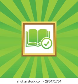 Image of open book and tick mark in golden frame, on green abstract background