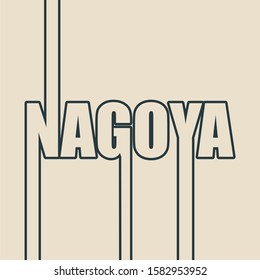 Image relative to Japan travel theme. Nagoya city name in geometry style design. Creative typography poster concept.