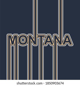 Image relative to USA travel. Montana state name in geometry style design. Creative vintage typography poster concept.