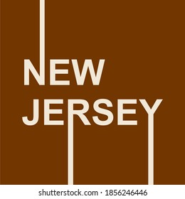 Image relative to USA travel. New Jersey state name in geometry style design. Creative vintage typography poster concept.