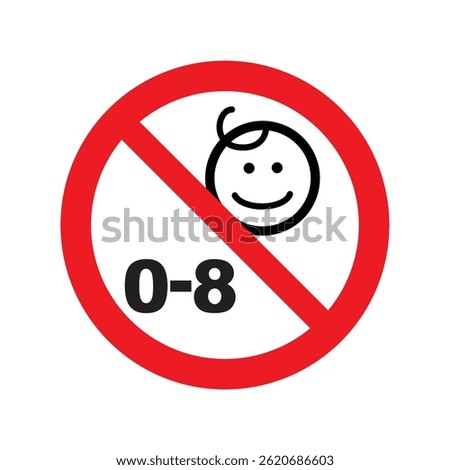 The image is a safety symbol indicating "Not suitable for children aged 0–8 years," shown by a baby face inside a red prohibition circle.
