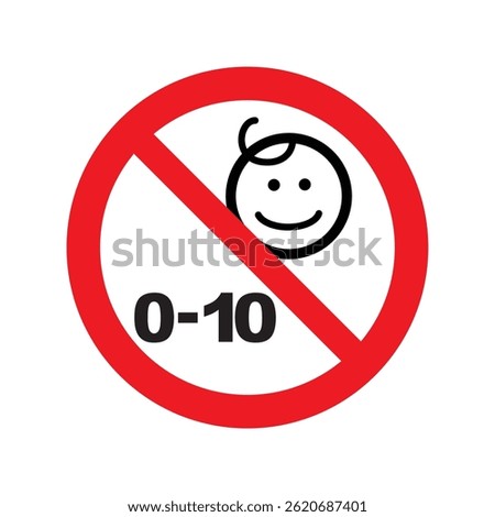 The image is a safety symbol indicating "Not suitable for children aged 0–10 years," shown by a baby face inside a red prohibition circle.