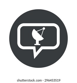 Image of satellite dish in chat bubble, in black circle, isolated on white
