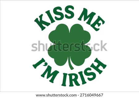 An image showcases a four-leaf clover with 'kiss me i'm irish' text, celebrating st patrick's day.
