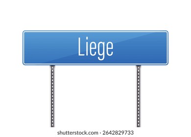 The image shows a blue street sign indicating the city of Liege, Belgium, set against a stark white background. The sign is simple and directional, mounted on metal poles.