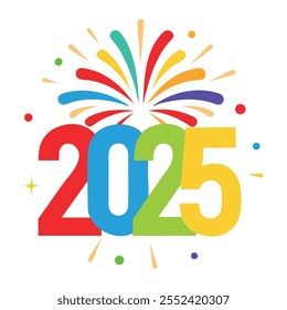 The image shows a colorful design to celebrate the year 2025, with bold numbers 2025 in red, blue, green, and yellow. Fireworks bursting in vibrant colors like red, yellow, green, purple, and blue can