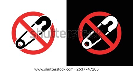 The image shows a safety pin symbol crossed by a red circle, signaling prohibition. The same symbol is displayed on a white and black background.