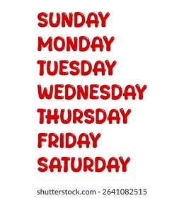 The image shows the seven days of the week written in bold red text on a plain white background, arranged vertically from Sunday to Saturday representing the full weekly cycle clearly and simply.