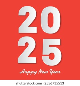 The image shows the year 2025 written in large white paper like numbers against a bright red background The text Happy New Year is written below the numbers in a smaller white font