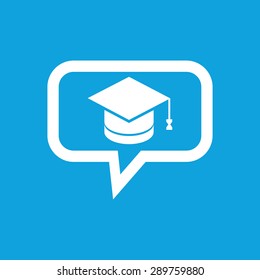 Image of square academic hat in chat bubble, isolated on blue