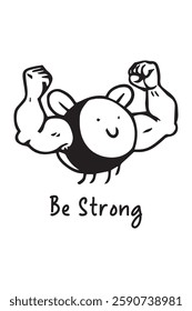 A image that say be strong in all situation