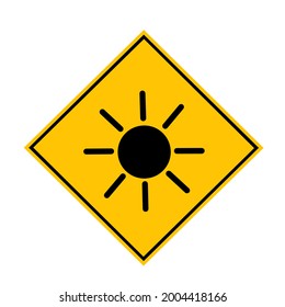 Image of a very hot sun warning road sign. This road sign describes the atmosphere of the area you are entering has a very hot air temperature.