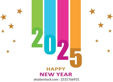 The image is a vibrant and colorful design celebrating the arrival of the year 2025. It prominently features the numbers "2025" in a bold and modern font, with each digit in a different color. 