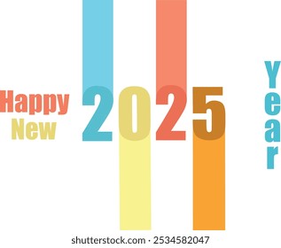 The image is a vibrant and colorful design celebrating the arrival of the year 2025. It prominently features the numbers "2025" in a bold and modern font, with each digit in a different color.