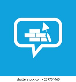 Image of wall under construction in chat bubble, isolated on blue