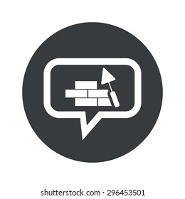 Image of wall under construction in chat bubble, in black circle, isolated on white