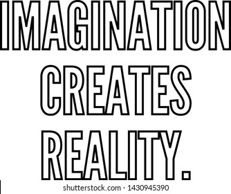 Imagination creates reality outlined text art