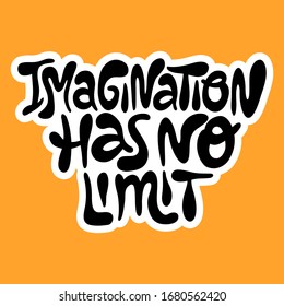 Imagination has no limit- hand drawn lettering.