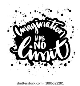 Imagination has no limit. Hand lettering. Motivational quote.