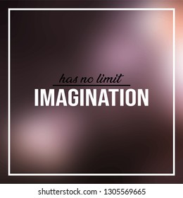 imagination has no limit. Life quote with modern background vector illustration