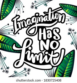 Imagination has no limit. Quote typography.