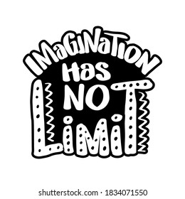 Imagination has no limit. Quote typography.