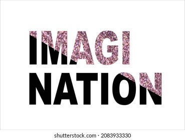 imagination pink glitter slogan vector