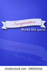 Imagination Rules the world. Motivational poster (EPS10 Vector)