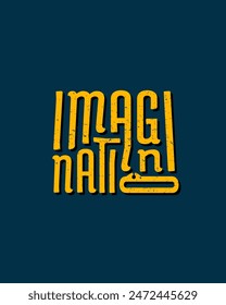 Imagination text effect creative typography design for wall art in yellow color style. Lettering vector illustration. Suitable for decoration, poster and banner.