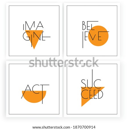Imagine, believe, act, succeed, vector. Scandinavian minimalist art design. Four pieces poster design. Wall art, art design, artwork. Modern wording design. Motivational, inspirational quote
