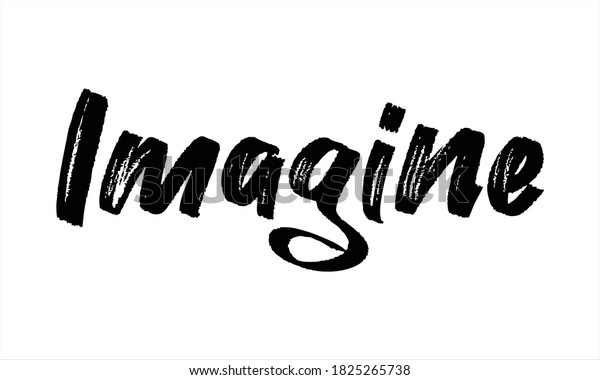 Imagine Hand Drawn Brush Typography Black Stock Vector (Royalty Free ...