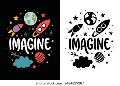 Imagine Inspirational Motivational Quotes: Stunning Typography T-shirt Design Vector Illustration for Creative and Uplifting Fashion