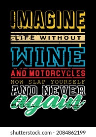 imagine life without wine t shirt design