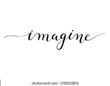 Imagine phrase. Handwritten vector lettering illustration. Brush calligraphy banner. Black inscription isolated on white background.