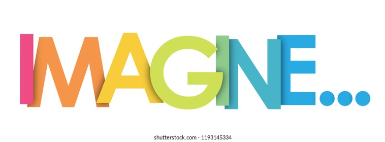 IMAGINE... rainbow letters banner