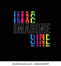 Imagine typography colourful motivation inspirational positive quotes text graphic design