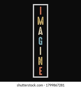 Imagine vector t shirt design template.illustration
