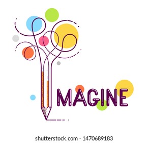 Imagine word with pencil instead of letter I, imagination and fantasy concept, vector conceptual creative logo or poster made with special font.